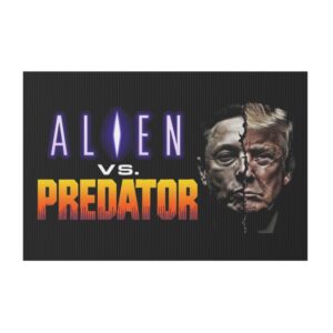 ALIEN vs. PREDATOR – Elon vs Trump Edition Yard Sign