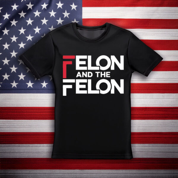 F Elon And The Felon Trump Anti-Musk T-Shirt