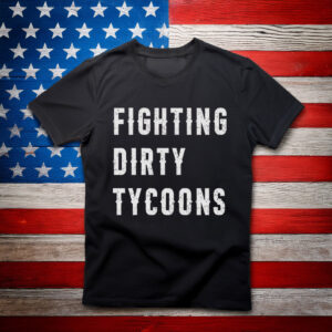 Fighting Dirty Tycoons Shirt, Trump Musk Fallout Shirt