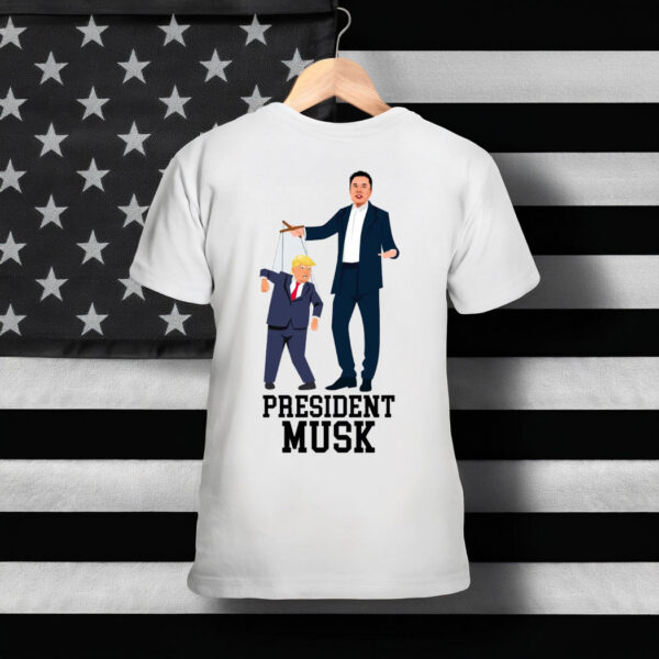 President Musk Anti Trump Shirt, Trump Elon T-Shirt