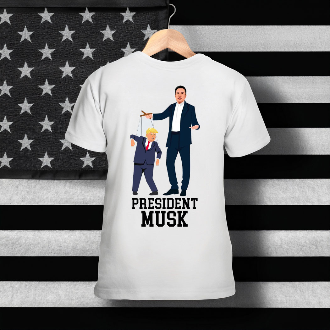 President Musk Anti Trump Shirt, Trump Elon T-Shirt