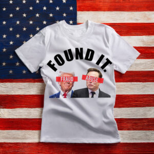 Protest Found It Fraud Abuse shirt, Anti Trump shirt