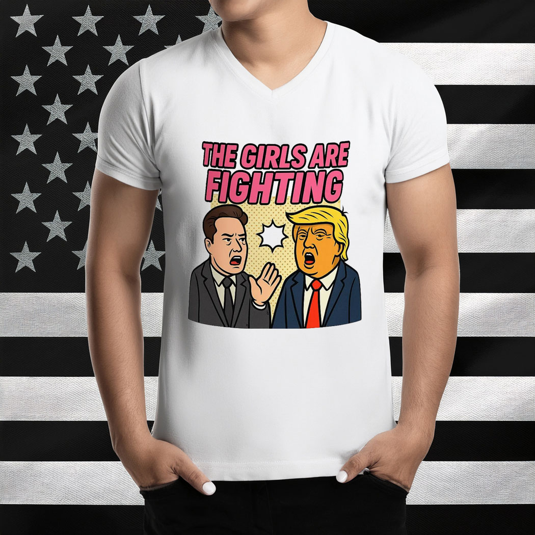 The Girls Are Fighting Funny Meme T-Shirt