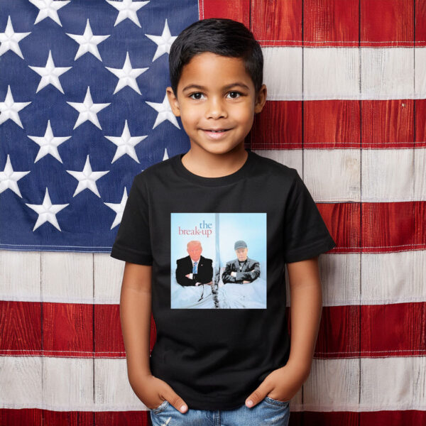 Trump And Elon Musk The Break Up Shirt