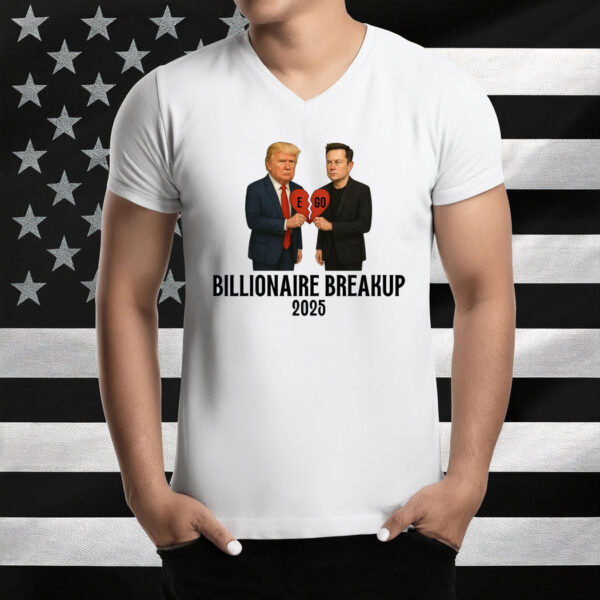 Trump Elon Shirt, Billionaire Breakup Meme Shirt