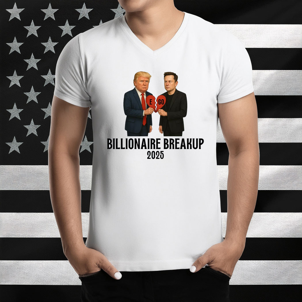 Trump Elon Shirt, Billionaire Breakup Meme Shirt