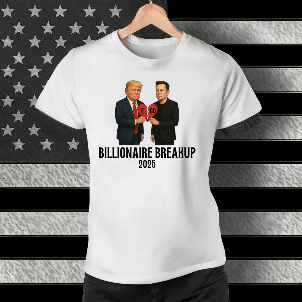 Trump Elon Shirt, Billionaire Breakup Meme Shirt