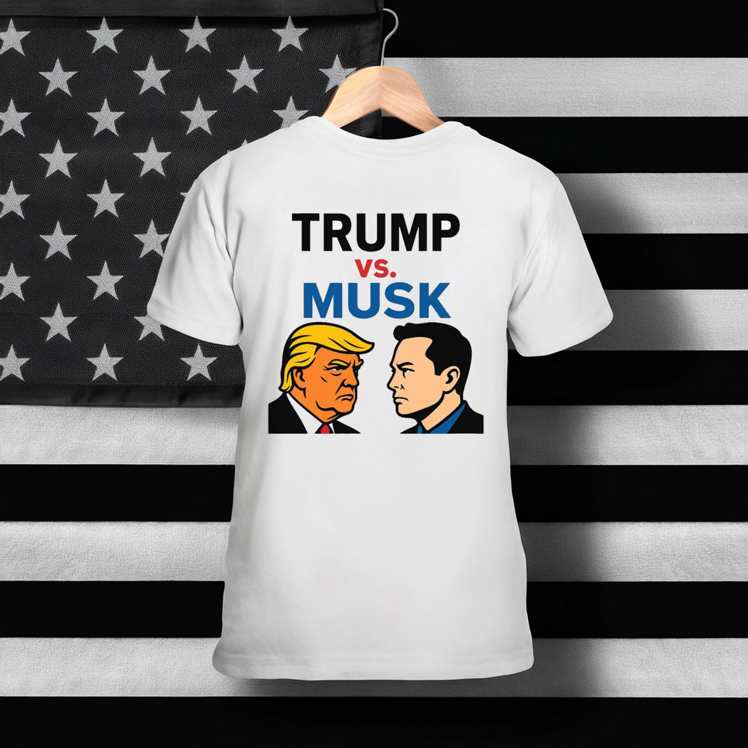 Trump Vs Elon Musk Shirt, Anti Elon T-Shirt
