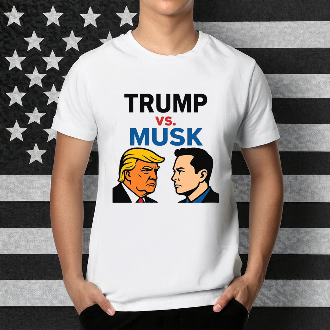 Trump Vs Elon Musk Shirt, Anti Elon T-Shirt